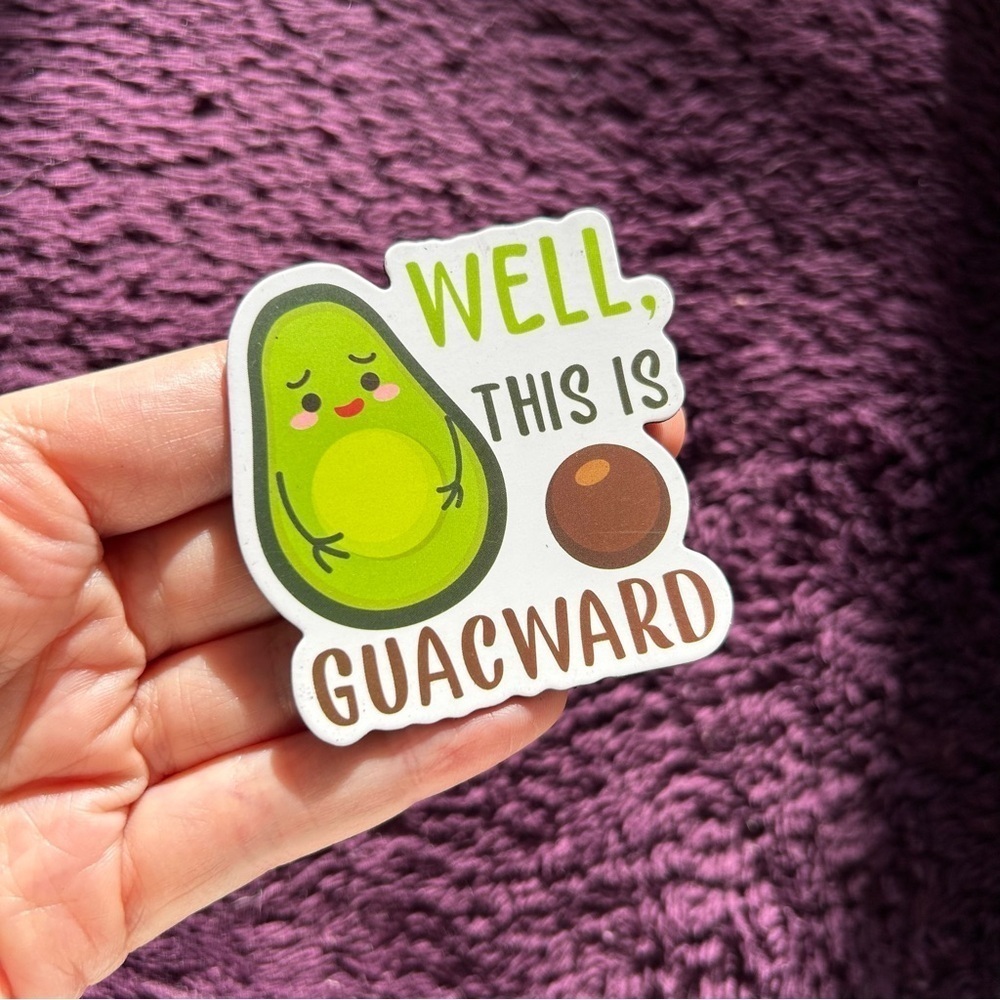 Punny, Funny, Avocado “WELL, THIS IS GUACWARD” Magnet, Green, Brown